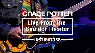 Grace Potter  quotInstigatorsquot Live [upl. by Lory495]