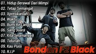 Bondan Prakoso And Fade 2 Black Full Album TERBAIK DAN TERPOPULER [upl. by Adnoral403]