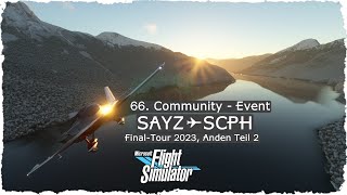 66 Community Event 🛩 MSFS ▪ Anden Teil 25 ▪ SAYZ  SCCW  SCPH ▪ Flight Simulator ▪ deutsch [upl. by Agrippina]