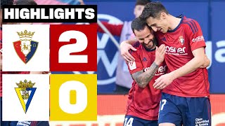 CA OSASUNA 2  0 CÁDIZ CF  RESUMEN LALIGA EA SPORTS [upl. by Dixil780]