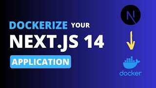 Dockerize Your Nextjs 14 App in 2024 [upl. by Llerrot]