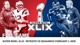 Super Bowl XLIX Tom Brady vs Russell Wilson  Patriots vs Seahawks  NFL Full Game [upl. by Yecac565]