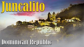 4K  Juncalito Dominican Republic Get to know this unique town in the mountains of the Dom Rep [upl. by Rivard]