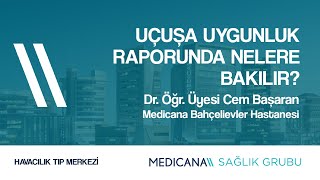 Uçuşa Uygunluk Raporunda Nelere Bakılır  Dr Öğr Üyesi Cem Başaran [upl. by Wyatt]