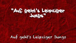 RB Leipzig Fangesang quotAuf gehts Leipziger Jungsquot [upl. by Ashbaugh64]