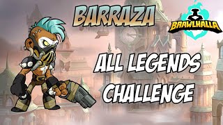 Brawlhalla  All legends challenge  Barraza [upl. by Kopple]