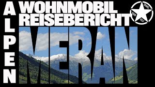 Wohnmobil Reiseberichte Meran Bozen Italien Alpen  Schneeburghof [upl. by Anyahc]