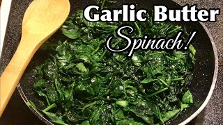 Sautéed Spinach Recipes  How To Make Garlic Butter Spinach [upl. by Aalst554]