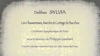 Delibes  SYLVIA  Philippe Gaubert condOrchestre Symphonique de Paris [upl. by Yarb]