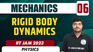 Rigid Body Dynamics  Mechanics 06  Physics  IIT JAM 2023 [upl. by Netneuq848]