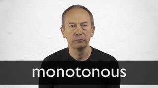 How to pronounce MONOTONOUS in British English [upl. by Bastian]