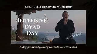 Intensive Dyad Day 1day online workshop to reconnect to your True Self enlightenmentintensive [upl. by Frida364]