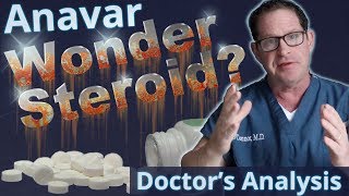 Anavar  Wonder Steroid  Doctor’s Analysis of Side Effects amp Properties [upl. by Nillok]