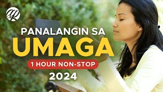 🌤🙏 Panalangin sa UMAGA 2024 1 Hour Nonstop • Tagalog Catholic Morning Prayers to Start Your Day [upl. by Romie]