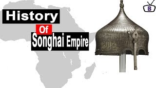 Rise and Fall of The Songhay Empire [upl. by Almeida]