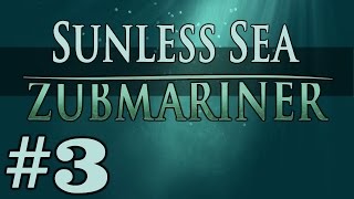 Zubmariner  Zonar  Part 11 Lets Play Sunless Sea Zubmariner [upl. by Sitarski50]