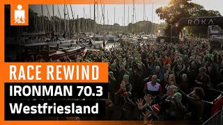 2023 IRONMAN 703 Westfriesland Race Rewind [upl. by Atinele]