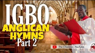 Igbo Anglican Hymns 2 [upl. by Rizika544]