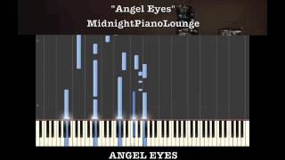 ♫ Angel Eyes Jazz Standard Piano Tutorial In D Minor ♫ [upl. by Anayik]