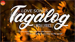 Best OPM Tagalog Love Songs With Lyrics 2021  Bagong OPM Ibig Kanta 2021 Playlist [upl. by Emelyne]