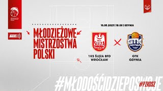 1KS Ślęza BFD Wrocław  GTK Gdynia Finał MMP U15 Kobiet [upl. by Mccarty276]