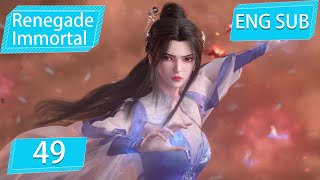 Eng Sub Renegade Immortal EP49 Part3 [upl. by Fronnia]