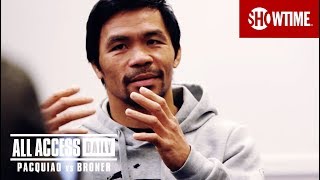 ALL ACCESS DAILY Pacquiao vs Broner  Part 3  SHOWTIME PPV [upl. by Notyalc681]