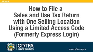 How to File a Sales and Use Tax Return with One Selling Location Using a Limited Access Code [upl. by Eselahc895]