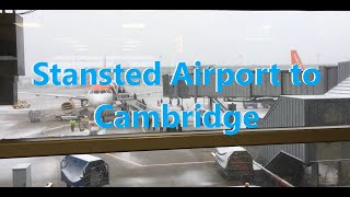 Stansted to Cambridge UK [upl. by Remus695]