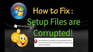 How to Fix  Setup Files are Corrupted please obtain a new copy of the program [upl. by Nosro]