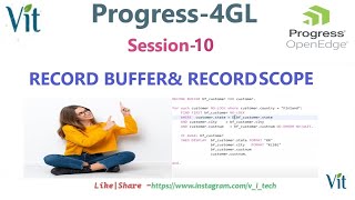 Progress 4GLSession10  Record Buffer amp Record Scope vitechtalks6017  Progress 4GL amp Open Edge [upl. by Elyrrad478]