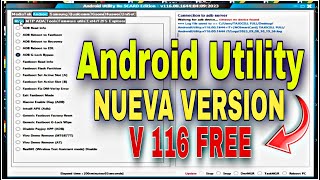 Android Utility No SCARD Edition  Nueva Versión V116 Descargar Android Utility Free [upl. by Eillom925]