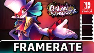 Balan Wonderworld  Nintendo Switch Frame Rate Test [upl. by Onurb]