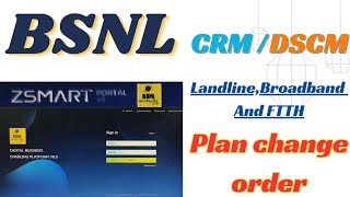 BSNL broadband how to change BSNL broadband plan through ZSmart portal  BSNL ZSMART PORTAL [upl. by Armil552]