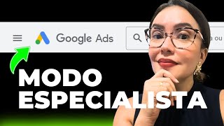 COMO CRIAR CONTA NO GOOGLE ADS NO MODO ESPECIALISTA  FORMA PROFISSIONAL [upl. by Eitsud]