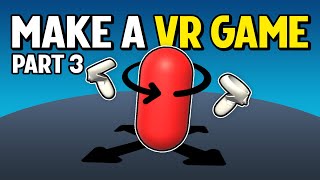 How to Make a VR Game in Unity 2022  PART 3  CONTINUOUS MOVEMENT [upl. by Jovitta]