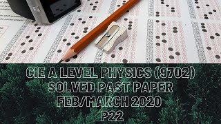 CIE A Level Physics Solved Past Paper FebMarch 2020 P22 [upl. by Haukom]