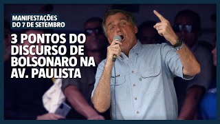 7 de setembro 3 pontos do discurso de Bolsonaro na Av Paulista [upl. by Tnomad]