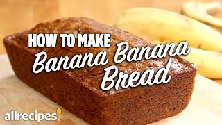 How to Make Banana Banana Bread  Get Cookin  Allrecipes [upl. by Ymaral]