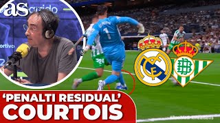 ITURRALDE explica el quotPENALTI RESIDUALquot de COURTOIS sobre RUIBAL  REAL MADRID  BETIS [upl. by Zia105]