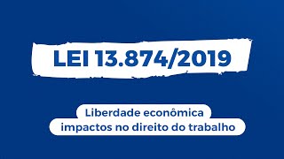 Nova lei da liberdade econômica  Lei 13874 2019  O que mudou no Direito do Trabalho [upl. by Eelnyl]