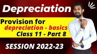 Depreciation  Provision for depreciation ac  Class 11  Accounts  Part 8 [upl. by Elegna836]