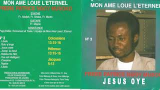 Frère Patrice Album Jesus Hoye [upl. by Houghton123]