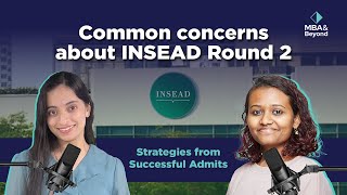 Common concerns about INSEAD Round 2 [upl. by Kathrine]