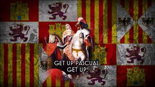 Levanta Pascual  Spanish Reconquista Song [upl. by Clintock963]