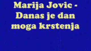 Marija Jovic  Danas je dan moga krstenja [upl. by Milon]