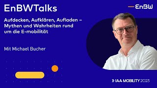 Aufdecken Aufklären Aufladen – Mythen und Wahrheiten rund um die EMobilität  EnBWTalk [upl. by Milah234]