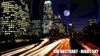 Kid Abstrakt  NightSky [upl. by Uis983]