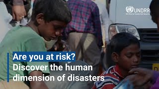 Are you at risk Discover the human dimension of disasters  UNDRR [upl. by Eamaj]