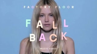 Factory Floor  quotFall Backquot Official Music Video [upl. by Aeslehs515]